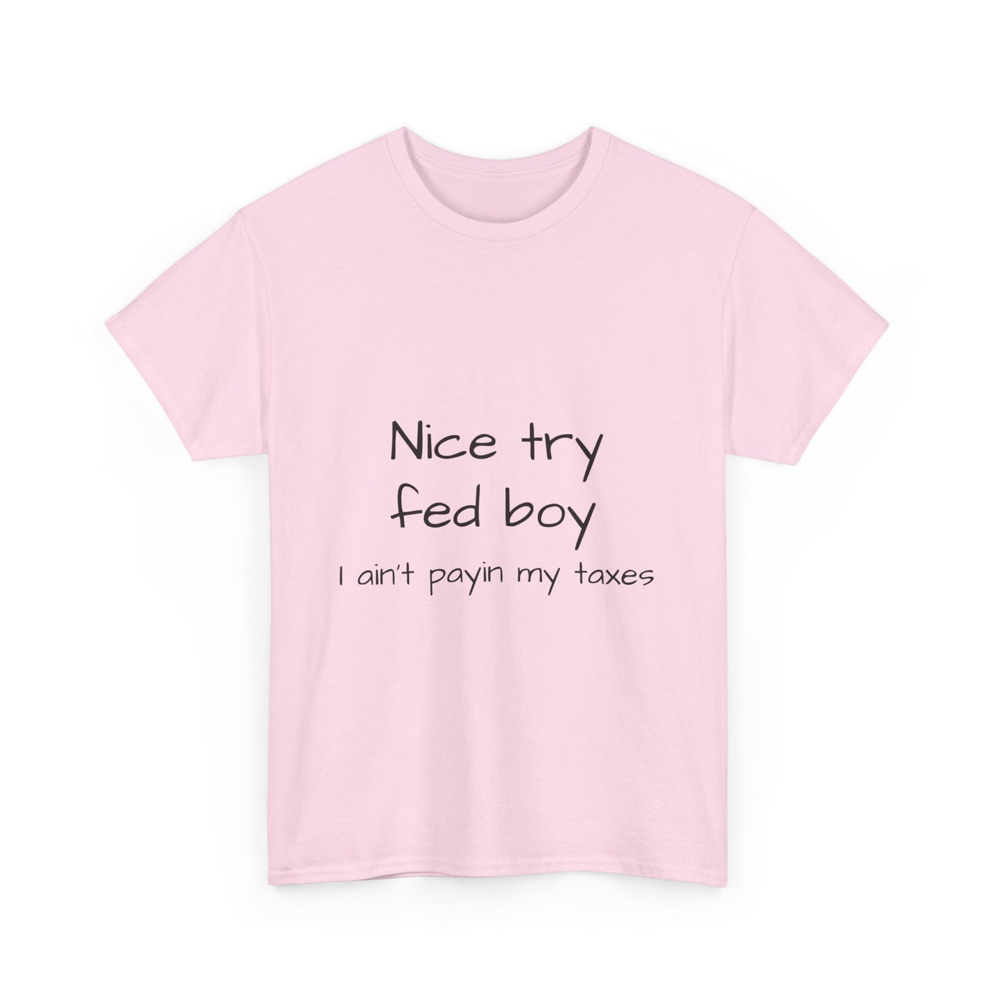 nice try fed boy