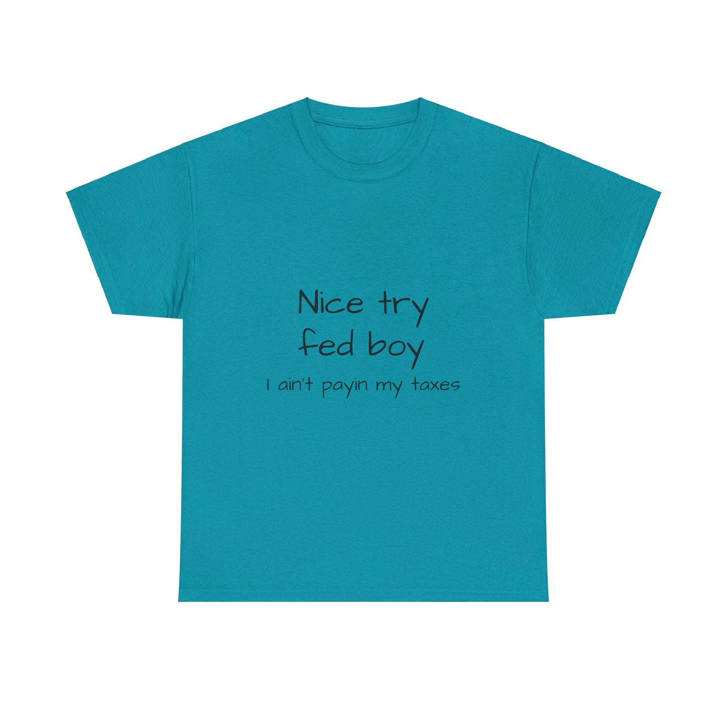 nice try fed boy