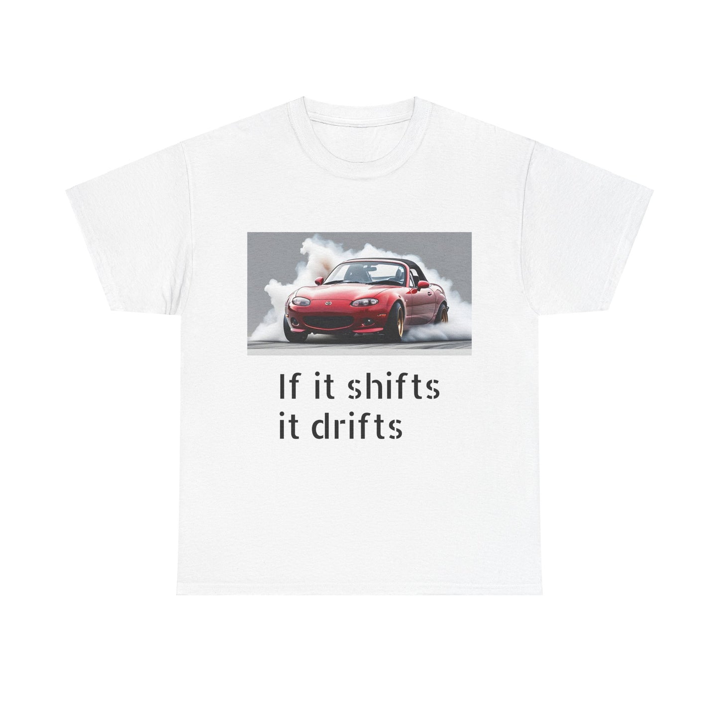 if it shifts it drifts