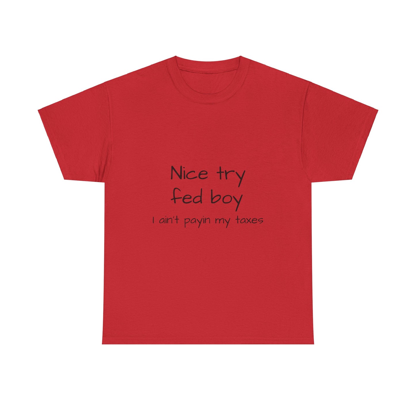 nice try fed boy
