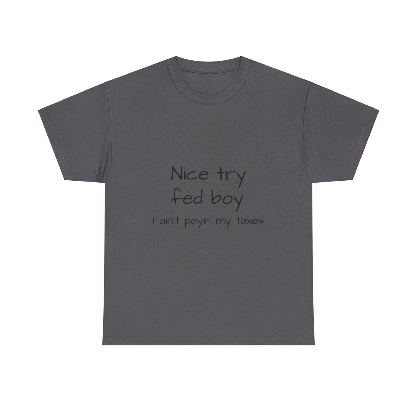 nice try fed boy