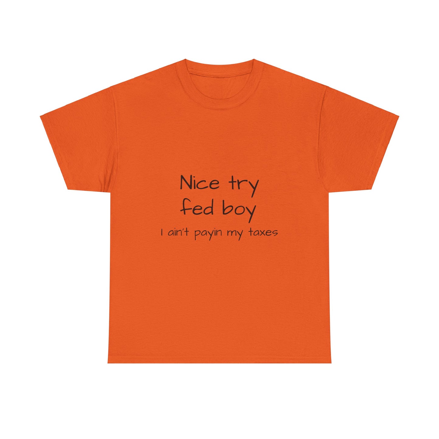 nice try fed boy