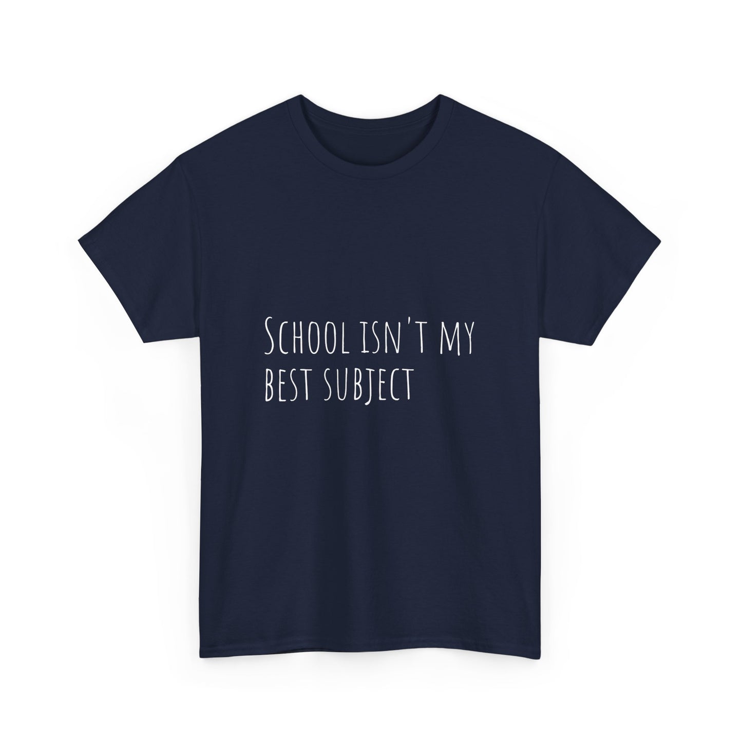school isn't my best subject