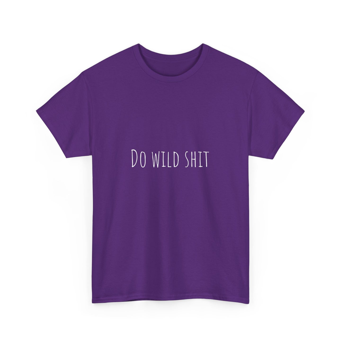 do wild shit